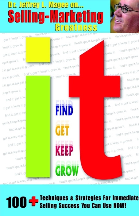 Find It, Get It, Keep It, Grow It