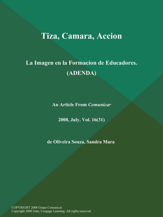 Tiza, Camara, Accion: La Imagen en la Formacion de Educadores (ADENDA)