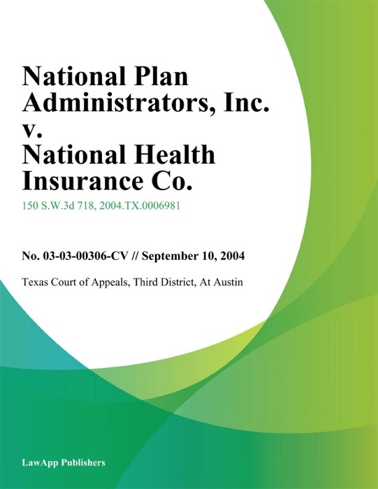 National Plan Administrators, Inc. v. National Health Insurance Co.