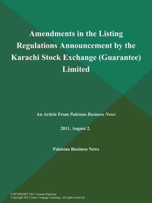 Amendments in the Listing Regulations Announcement by the Karachi Stock Exchange (Guarantee) Limited