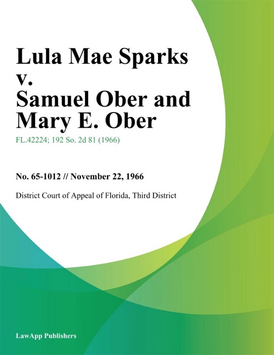 Lula Mae Sparks v. Samuel Ober and Mary E. Ober