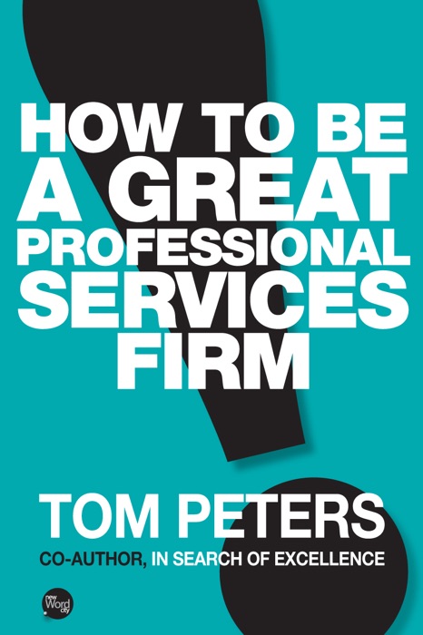 How to Be a Great Professional Services Firm