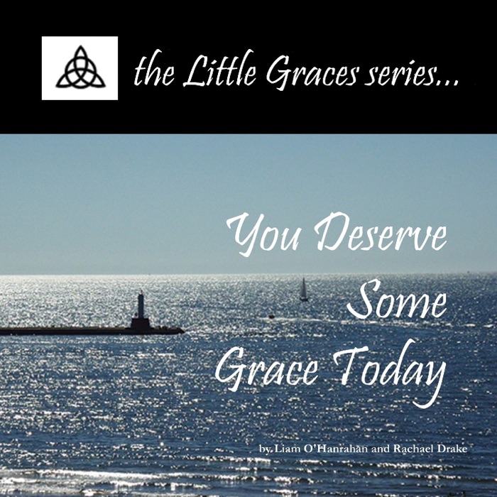 You Deserve Some Grace Today