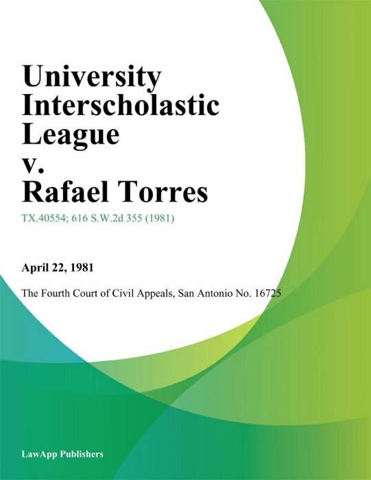 University Interscholastic League v. Rafael Torres