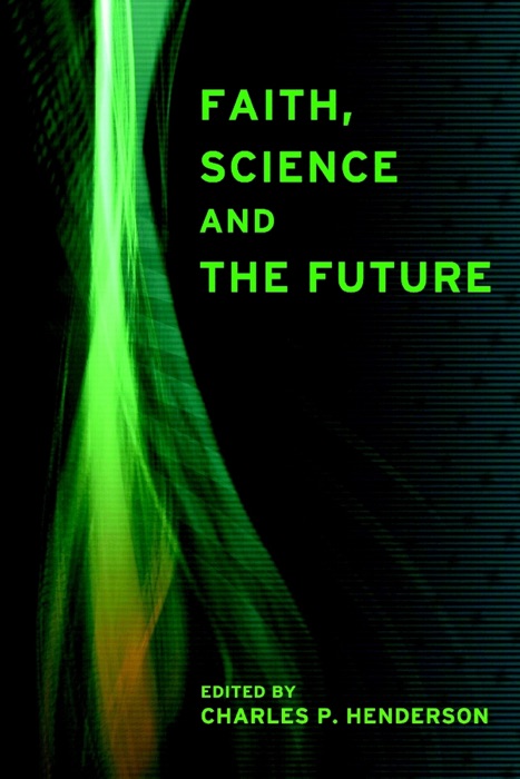 Faith, Science and the Future