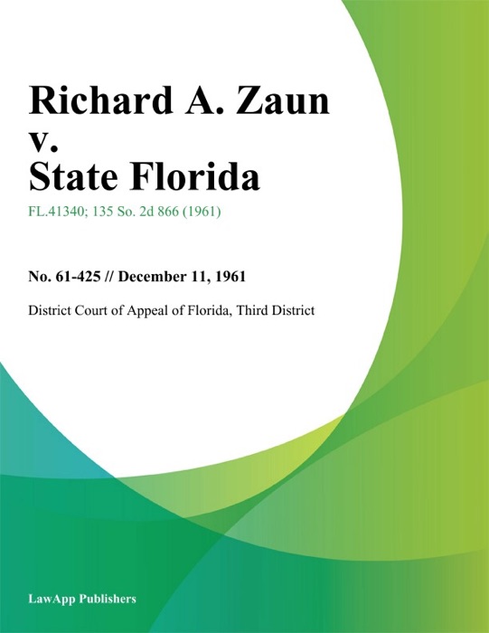 Richard A. Zaun v. State Florida