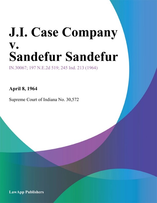 J.I. Case Company v. Sandefur Sandefur