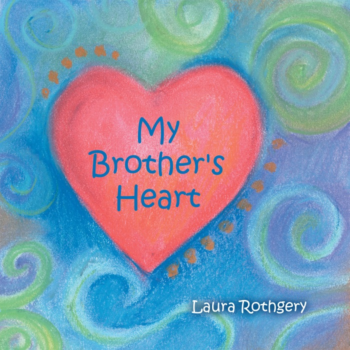 My Brother's Heart