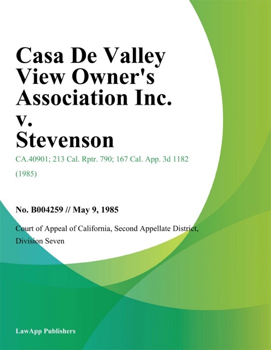 Casa De Valley View Owners Association Inc. v. Stevenson