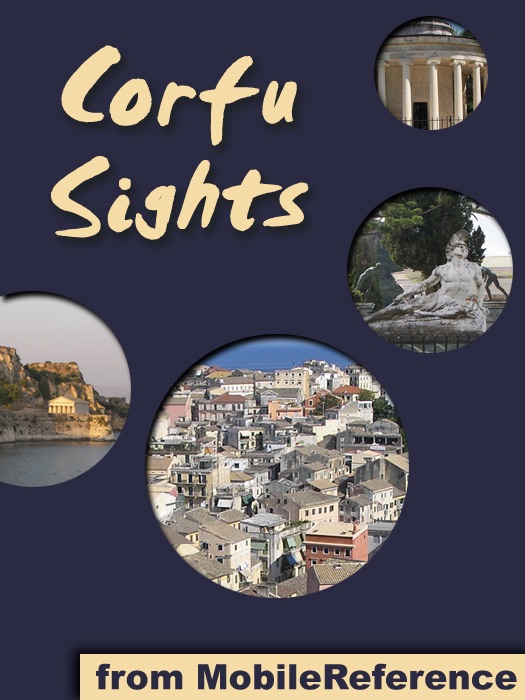 Corfu Sights: a travel guide to the top 15 attractions in Corfu (Kerkyra) island, Greece