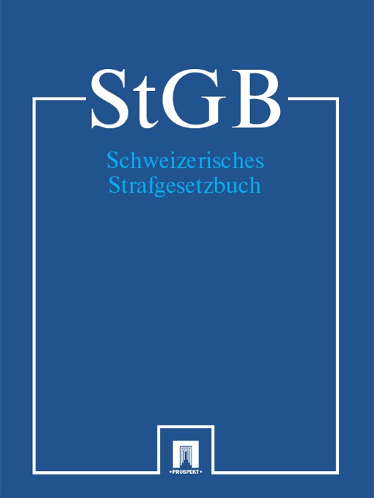 Schweizerisches Strafgesetzbuch - StGB 2016