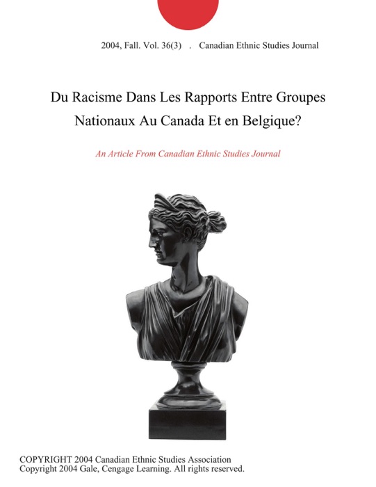 Du Racisme Dans Les Rapports Entre Groupes Nationaux Au Canada Et en Belgique?