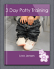 Lora Jensen - 3 Day Potty Training artwork