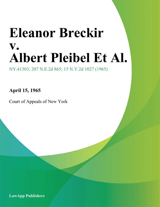 Eleanor Breckir v. Albert Pleibel Et Al.
