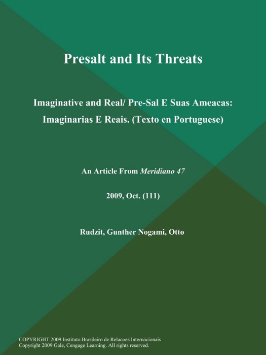 Presalt and Its Threats: Imaginative and Real/ Pre-Sal E Suas Ameacas: Imaginarias E Reais (Texto en Portuguese)