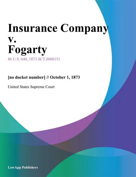 Insurance Company v. Fogarty