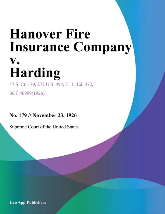 Hanover Fire Insurance Company v. Harding