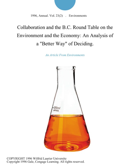 Collaboration and the B.C. Round Table on the Environment and the Economy: An Analysis of a 