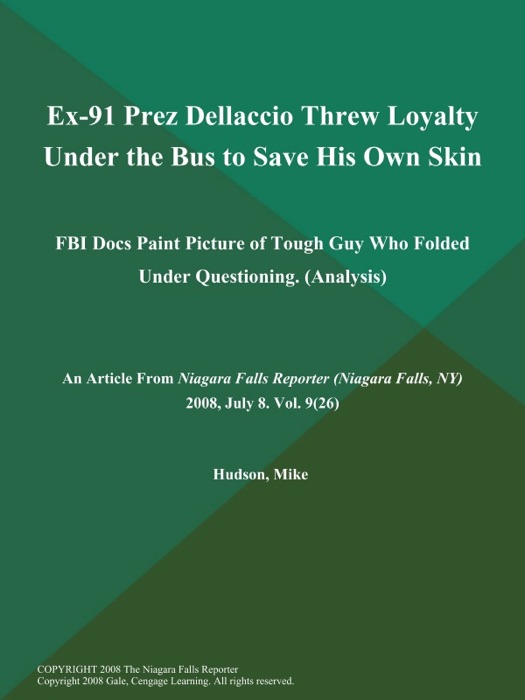 Ex-91 Prez Dellaccio Threw Loyalty Under the Bus to Save His Own Skin: FBI Docs Paint Picture of Tough Guy Who Folded Under Questioning (Analysis)