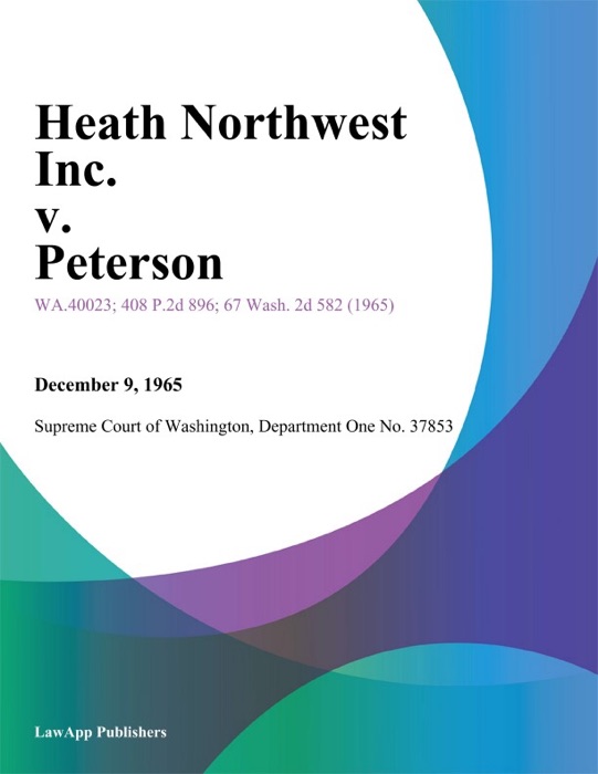 Heath Northwest Inc. v. Peterson