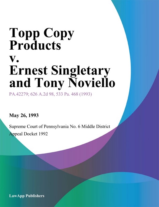 Topp Copy Products v. Ernest Singletary and Tony Noviello