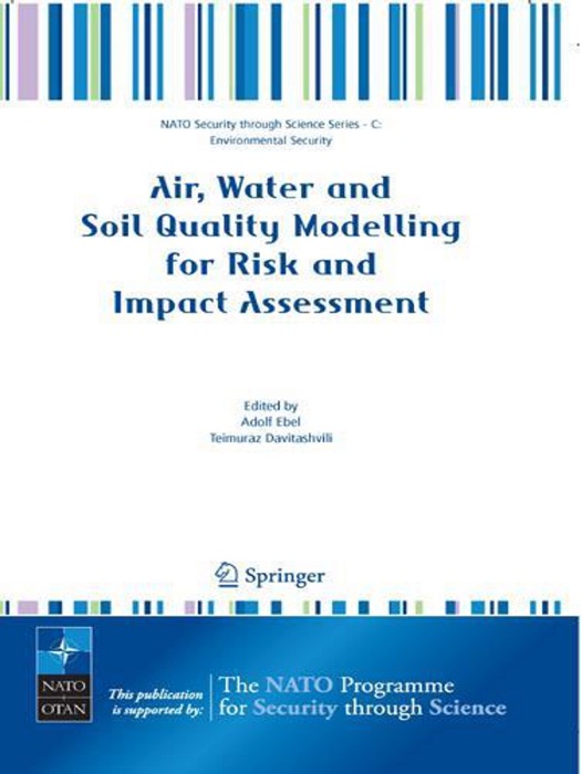 Air, Water and Soil Quality Modelling for Risk and Impact Assessment