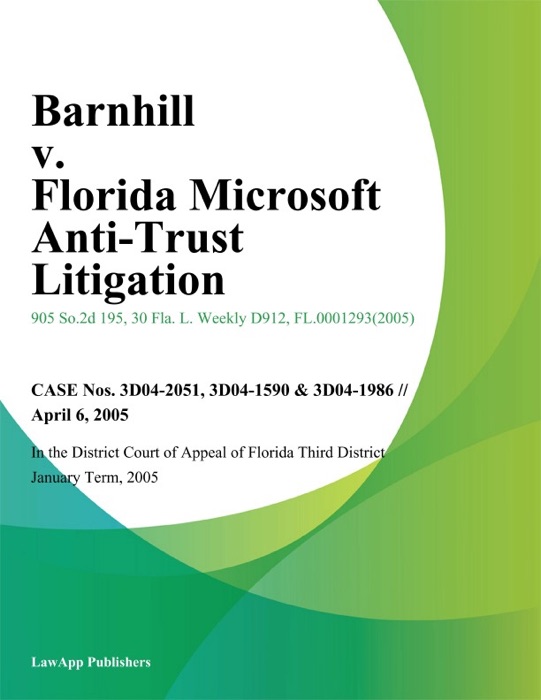 Barnhill v. Florida Microsoft Anti-Trust Litigation