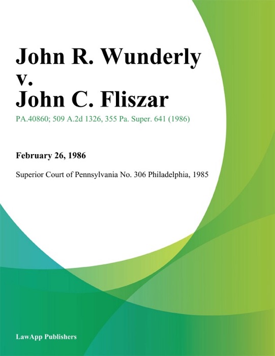 John R. Wunderly v. John C. Fliszar