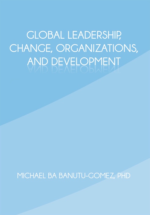 Global Leadership, Change, Organizations, and Development