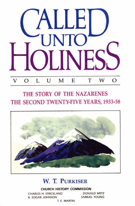 Called Unto Holiness, Volume 2