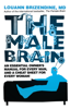 The Male Brain - Louann Brizendine, M.D.