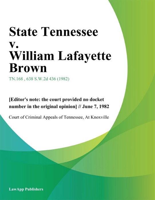 State Tennessee v. William Lafayette Brown