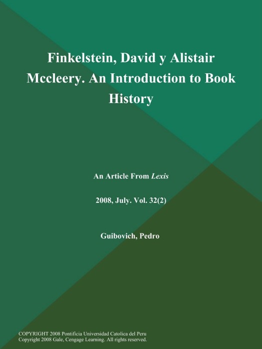 Finkelstein, David y Alistair Mccleery. An Introduction to Book History