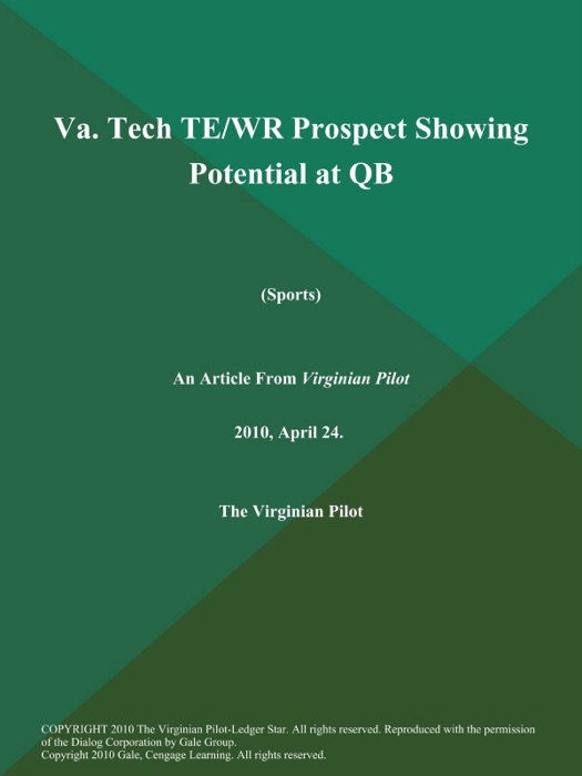 Va. Tech TE/WR Prospect Showing Potential at Qb (Sports)