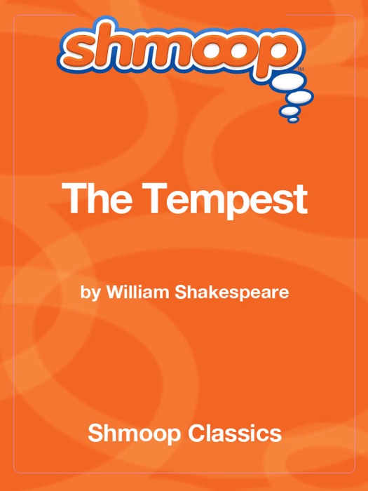 The Tempest: Complete Text with Integrated Study Guide from Shmoop
