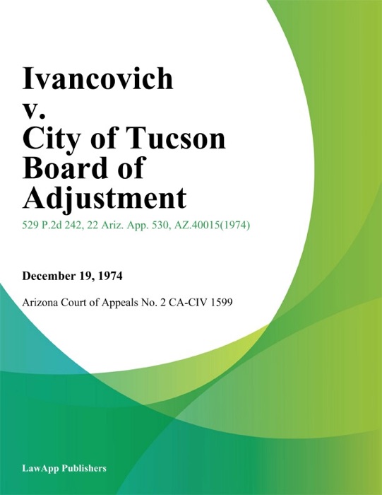 Ivancovich V. City Of Tucson Board Of Adjustment