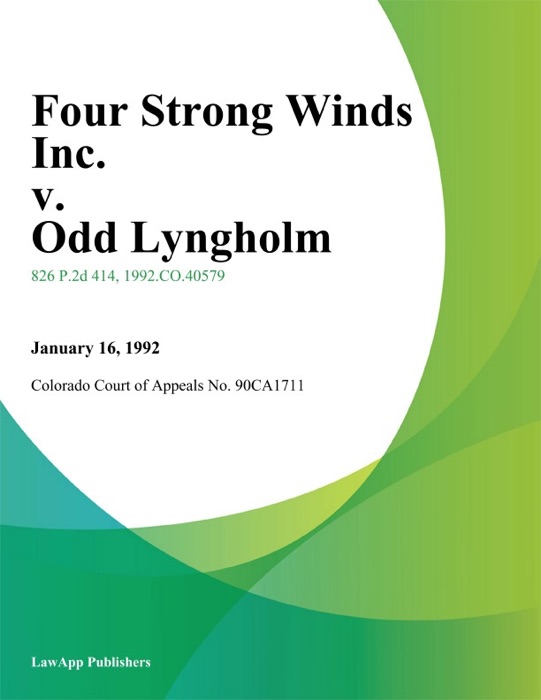 Four Strong Winds Inc. V. Odd Lyngholm