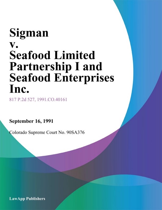 Sigman V. Seafood Limited Partnership I And Seafood Enterprises Inc.