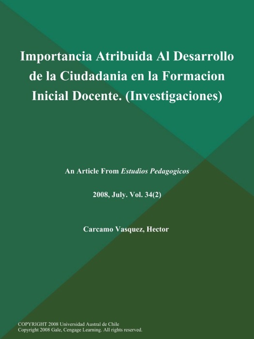 Importancia Atribuida Al Desarrollo de la Ciudadania en la Formacion Inicial Docente (Investigaciones)