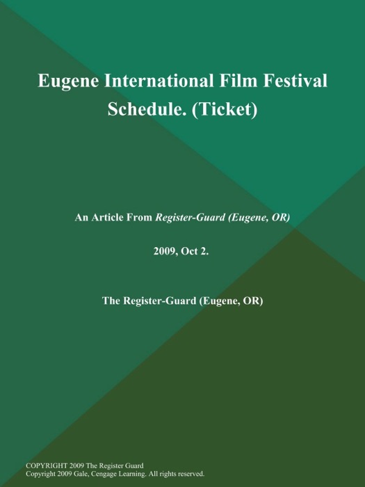 Eugene International Film Festival Schedule (Ticket)