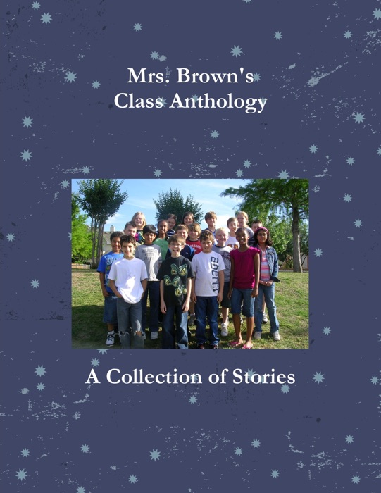 Mrs. Brown's Class Anthology