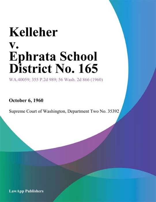 Kelleher V. Ephrata School District No. 165