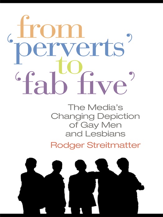 From Perverts to Fab Five