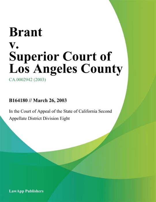 Brant v. Superior Court of Los Angeles County