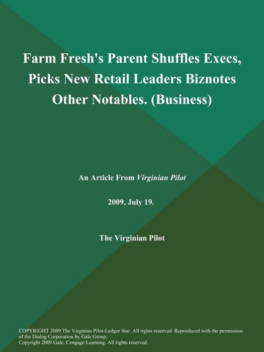 Farm Fresh's Parent Shuffles Execs, Picks New Retail Leaders Biznotes Other Notables (Business)