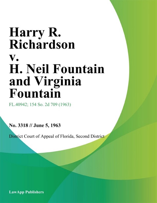 Harry R. Richardson v. H. Neil Fountain and Virginia Fountain
