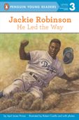 Jackie Robinson: He Led the Way - April Jones Prince, Robert Casilla & Vince Bailey