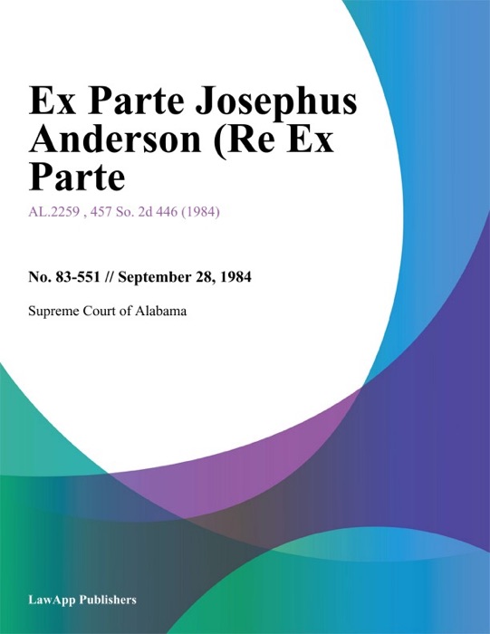 Ex Parte Josephus Anderson (Re Ex Parte