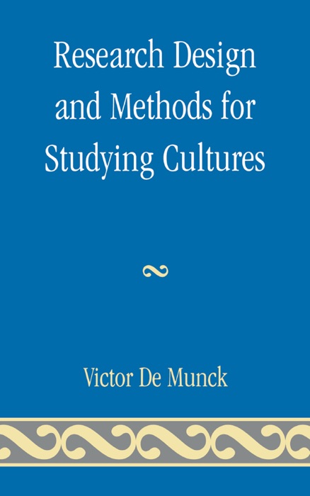 Research Design and Methods for Studying Cultures