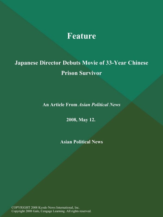 Feature: Japanese Director Debuts Movie of 33-Year Chinese Prison Survivor